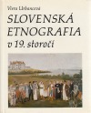 Slovenská etnografia v 19. storočí: Vývoj názorov na slovenský ľud