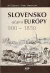 Slovensko očami Európy 900-1850