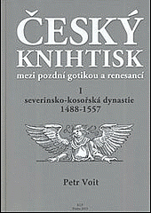 Český knihtisk mezi pozdní gotikou a renesancí I.