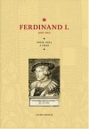 Ferdinand I.: Kníže, král, a císař (1503–1564)