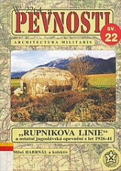 Rupnikova linie a ostatní jugoslávská opevnění z let 1926-1941