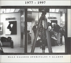 Malá galerie spořitelny v Kladně: 1977-1997