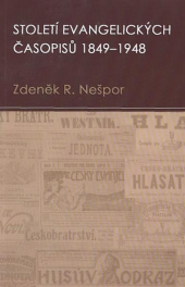 Století evangelických časopisů 1849–1948