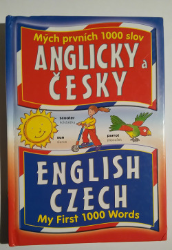 Mých prvních 1000 slov anglicky a česky.