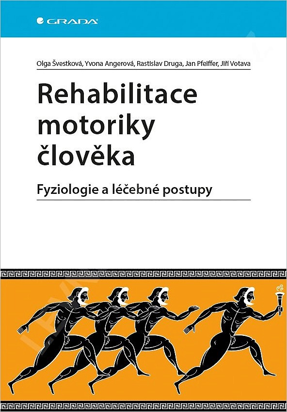 Rehabilitace motoriky člověka: Fyziologie a léčebné postupy