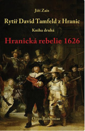 Rytíř David Tamfeld z Hranic, Kniha druhá: Hranická rebelie 1626