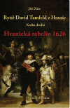 Rytíř David Tamfeld z Hranic, Kniha druhá: Hranická rebelie 1626