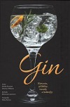 Gin: Historie, značky, kreativní i klasické drinky