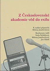 Z Československé akademie věd do exilu: s vědci o vědě