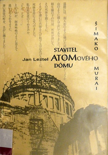 Jan Letzel, stavitel atomového dómu