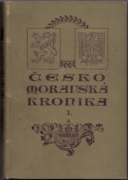 Česko - moravská kronika I.