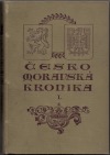 Česko - moravská kronika I.