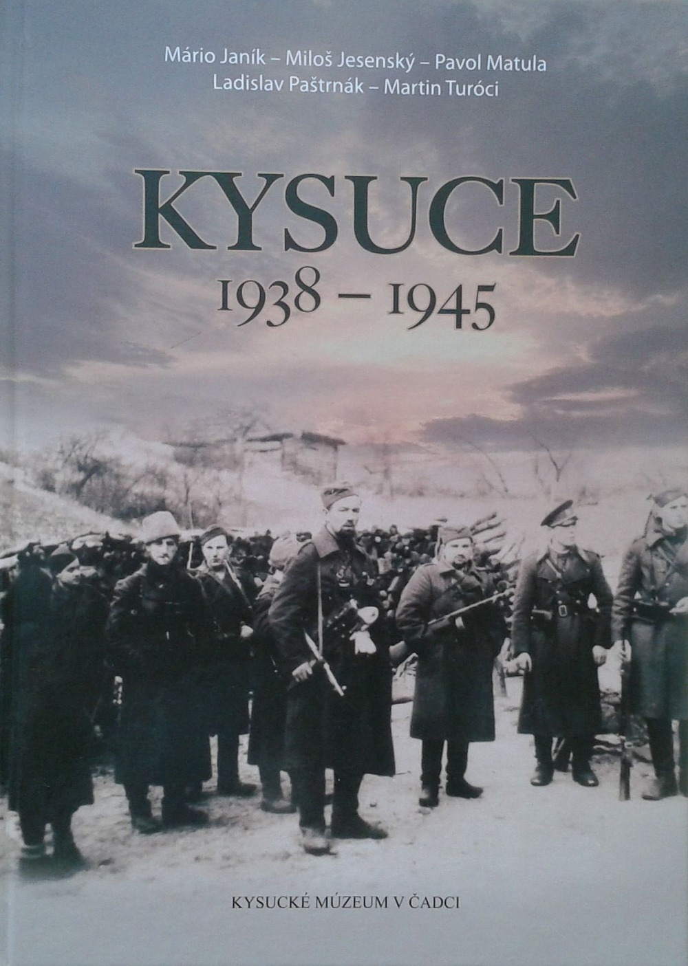 Kysuce 1938 - 1945