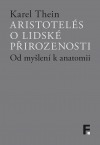 Aristotelés o lidské přirozenosti: Od myšlení k anatomii