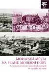 Moravská města na prahu moderní doby