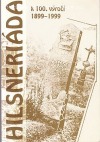 Hilsneriáda - K 100. výročí 1899-1999