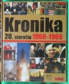 Kronika 20. storočia 7.: 1960-1969