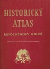 Historický atlas revolučního hnutí 1.-4.díl