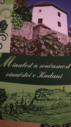 Minulost a současnost vinařství v Kadani