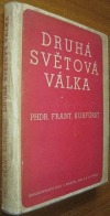 Druhá světová válka: Přehled událostí s hlediska československého