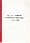 Dílenská příručka nákladních automobilů Tatra 815-2