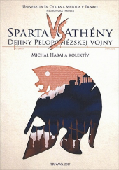 Sparta a Athény - Dejiny Peloponézskej vojny