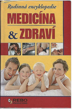 Rodinná encyklopedie - medicína & zdraví