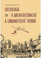 Sociologie v urbanistické a architektonické tvorbě