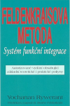 Feldenkraisova metoda - Systém funkční integrace