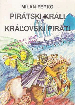Pirátski králi a kráľovskí piráti I. (Caesarov sľub a Bludný viking)