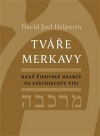 Tváře merkavy: Rané židovské reakce na Ezechielovu vizi