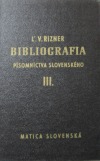 Bibliografia písomníctva slovenského III.