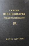 Bibliografia písomníctva slovenského IV.
