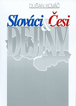 Slováci – Česi – dejiny
