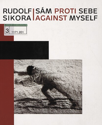 Rudolf Sikora - Sám proti sebe