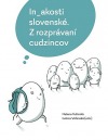 In_akosti slovenské. Z rozprávaní cudzincov