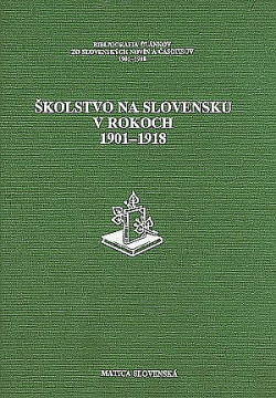 Školstvo na Slovensku v rokoch 1901 - 1918
