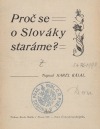 Proč se o Slováky staráme?