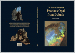 The Story of European Precious Opal from Dubník