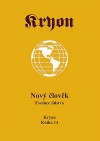 Kryon 14 - Nový člověk