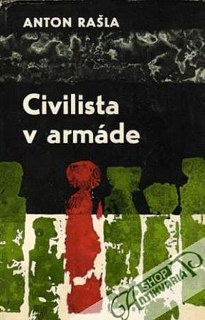 Civilista v armáde: Spomienky na roky 1938-1945