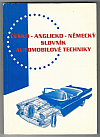 Česko-anglicko-německý slovník automobilové techniky