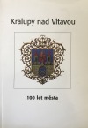 Kralupy nad Vltavou – 100 let města