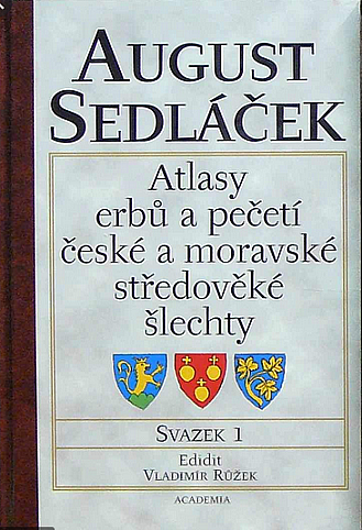 Atlasy erbů a pečetí české a moravské středověké šlechty. Svazek 1
