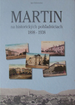 Martin na historických pohľadniciach 1898-1938