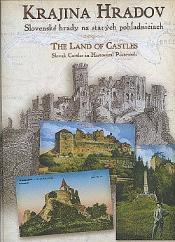 Krajina hradov - Slovenské hrady na starých pohľadniciach