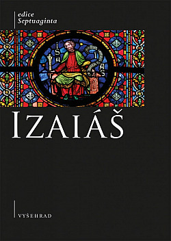 Izaiáš - Komentovaný překlad řecké septuagintní verze