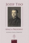 Jozef Tiso - kňaz a prezident