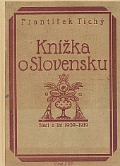Knížka o Slovensku: Stati z let 1909-1919