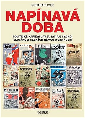 Napínavá doba - Politické karikatury (a satira) Čechů, Slováků a českých Němců